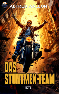 DAS STUNTMEN-TEAM – Band 04
