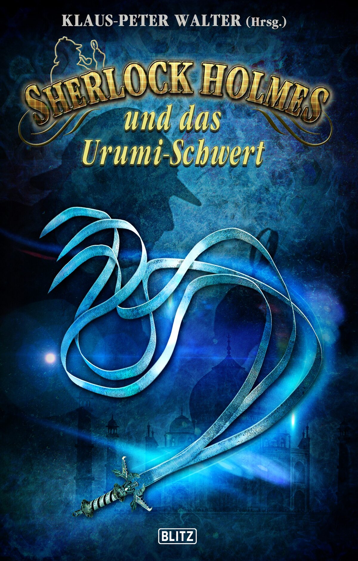 SHERLOCK HOLMES UND DAS URUMI-SCHWERT – Band 25